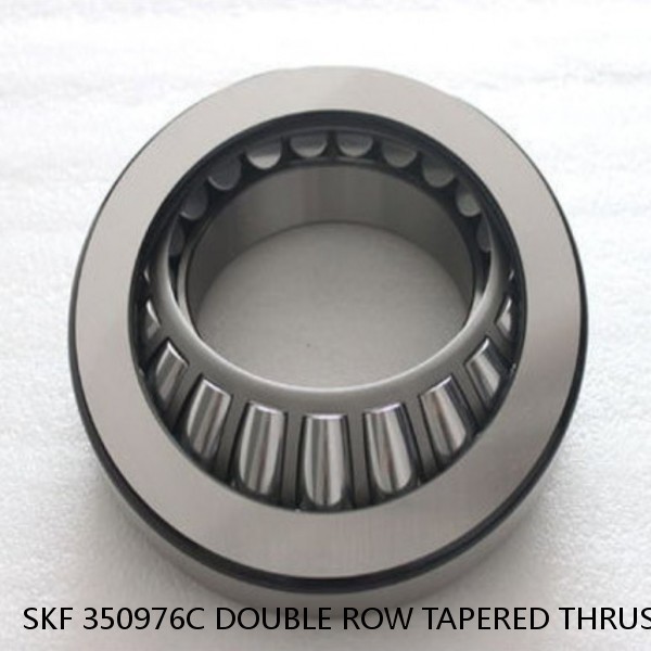 SKF 350976C DOUBLE ROW TAPERED THRUST ROLLER BEARINGS