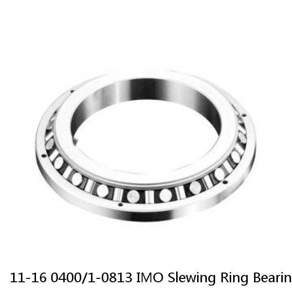 11-16 0400/1-0813 IMO Slewing Ring Bearings