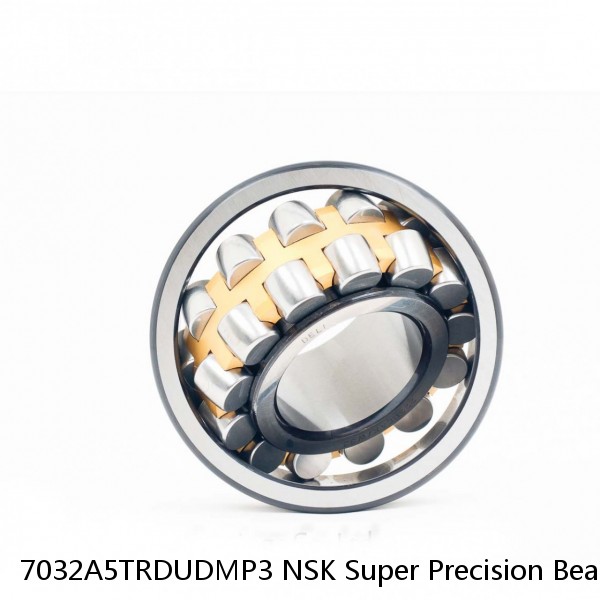 7032A5TRDUDMP3 NSK Super Precision Bearings