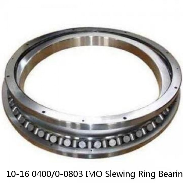 10-16 0400/0-0803 IMO Slewing Ring Bearings