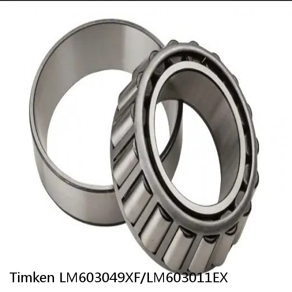 LM603049XF/LM603011EX Timken Tapered Roller Bearings #1 small image