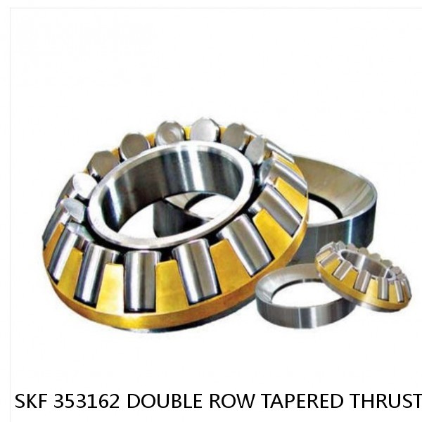 SKF 353162 DOUBLE ROW TAPERED THRUST ROLLER BEARINGS #1 image